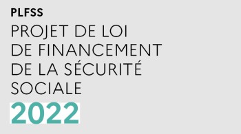 PLFSS 2022 en date du 26/10/2021