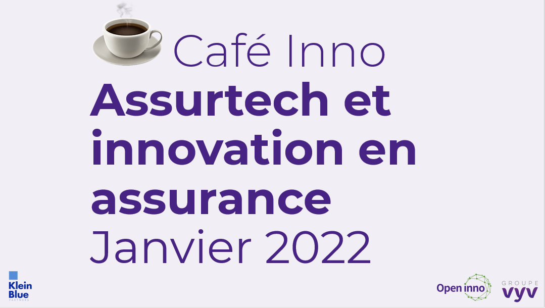 Café Inno l Assurtech et innovation en assurance : retour sur 2021 l Janvier 2022