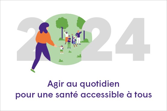 2024, ensemble pour une santé accessible à tous