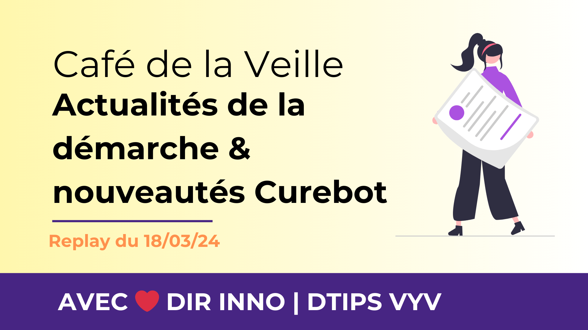 Café de la Veille – Actualités de la démarche & nouveautés Curebot