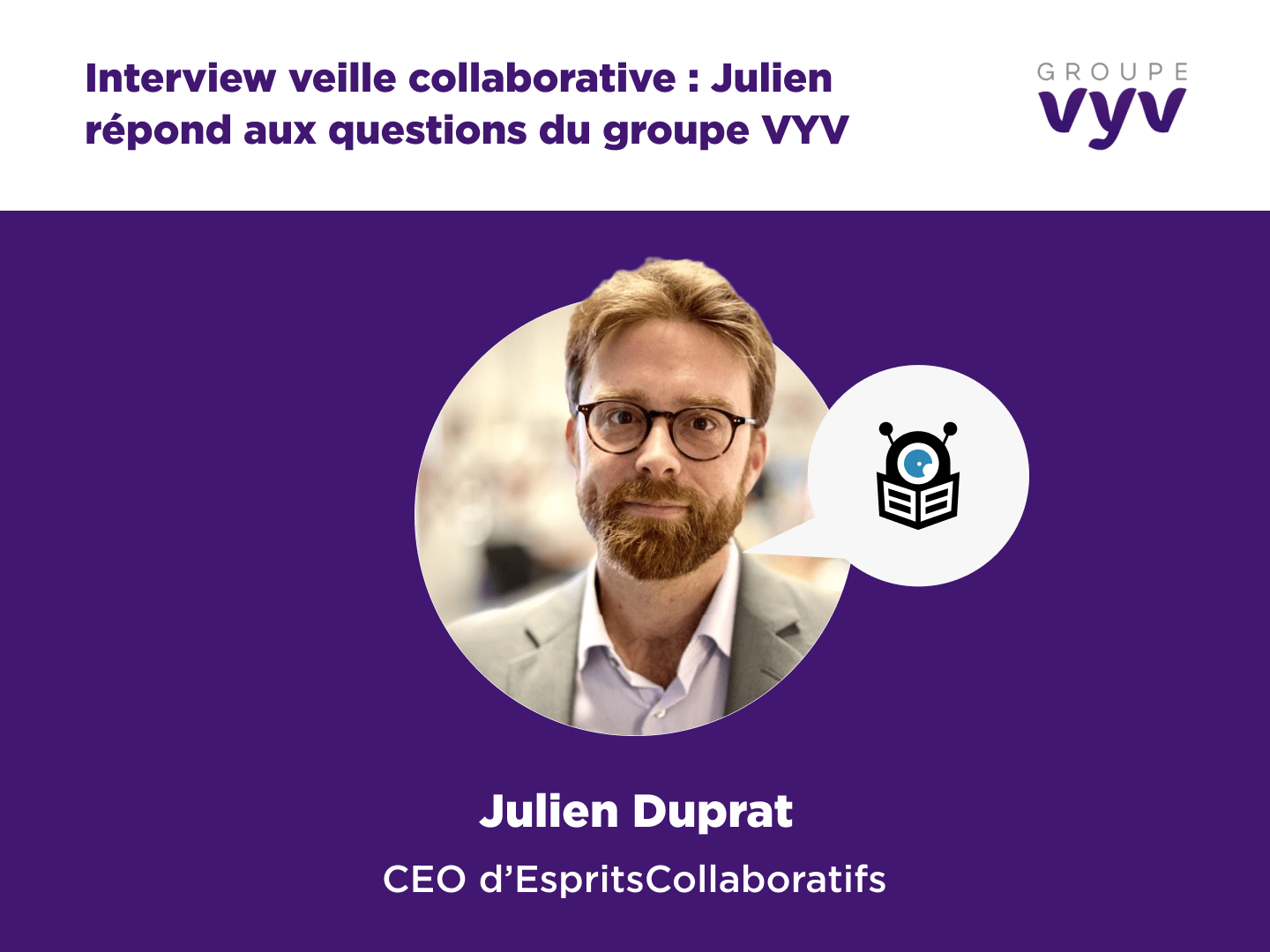 Interview avec Julien Duprat, CEO d’EspritsCollaboratifs